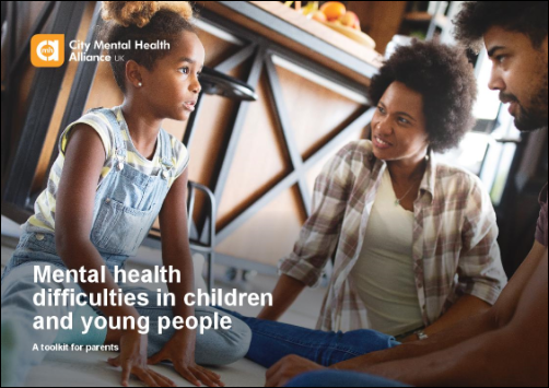 A Parents Toolkit - Mental health in children and young people A Parents Toolkit - Mental health in children and young people
